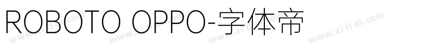 ROBOTO OPPO字体转换